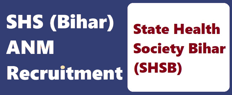 Bihar SHS ANM Staff Nurse 2020