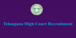 Telangana High Court Recruitment 2020