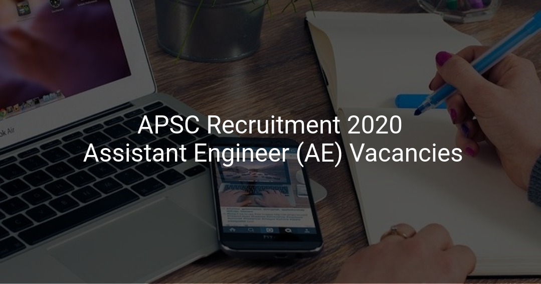 APSC Assistant Engineer Recruitment 2020